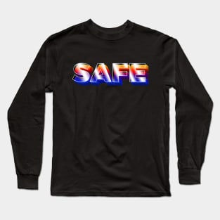 safe Long Sleeve T-Shirt